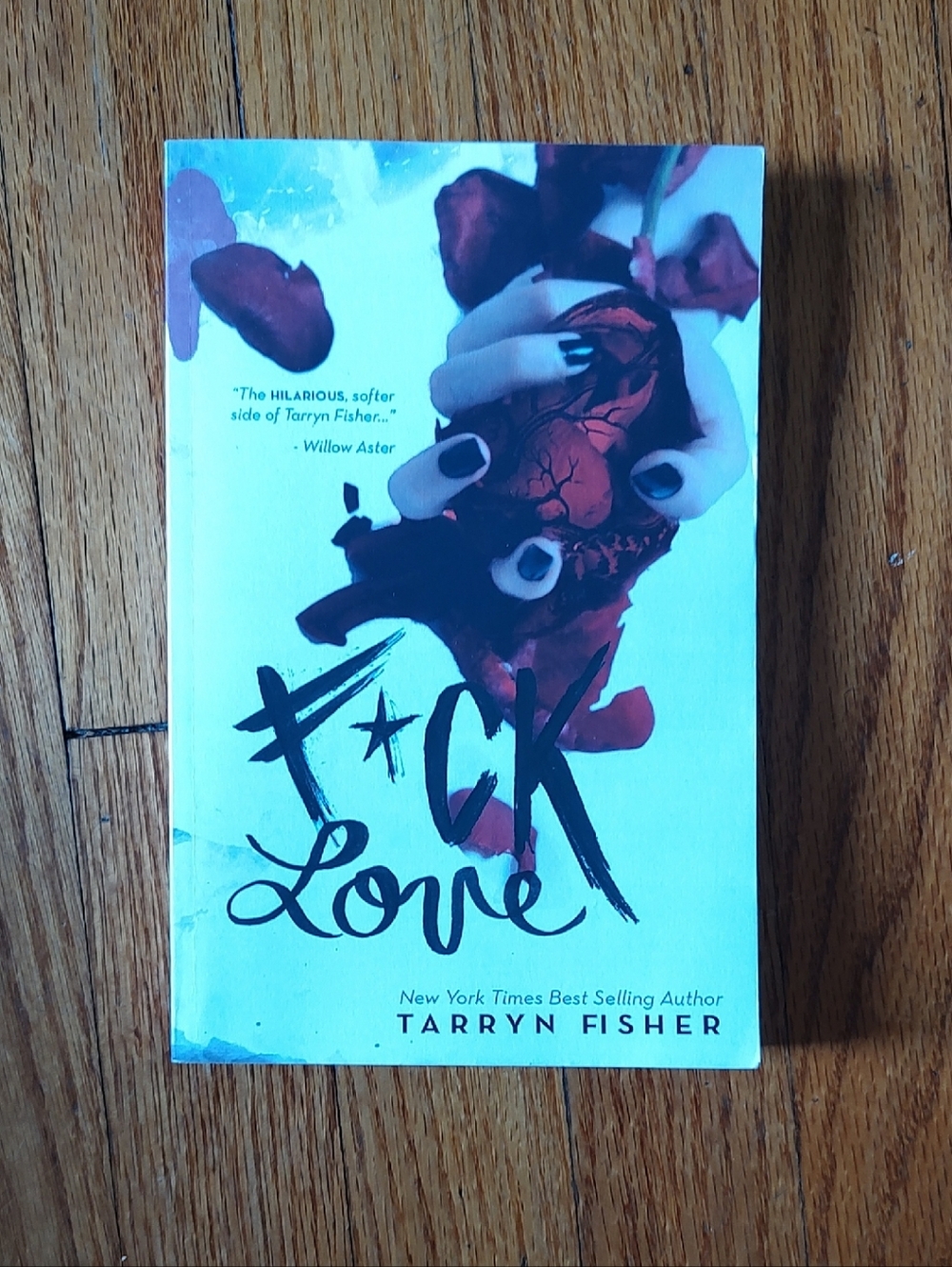 F*ck Love by Tarryn Fisher - Paperback Book, Blue Cover